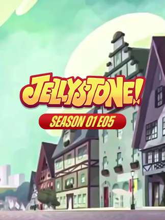 Jellystone - S01 - E05