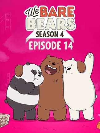 We Bare Bears - S04 - E14