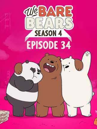 We Bare Bears - S04 - E34