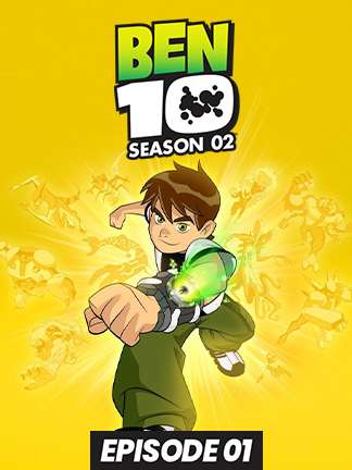 Ben 10 - S02 - Ep 1