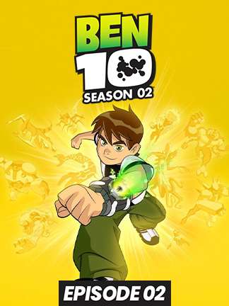 Ben 10 - S02 - Ep 2