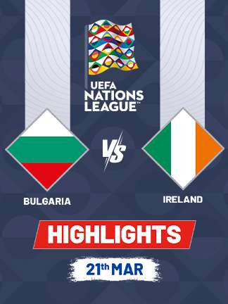 UEFA Nations League 2024/25 - Bulgaria vs Ireland