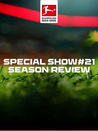 Bundesliga Special Show #21 - Season Review