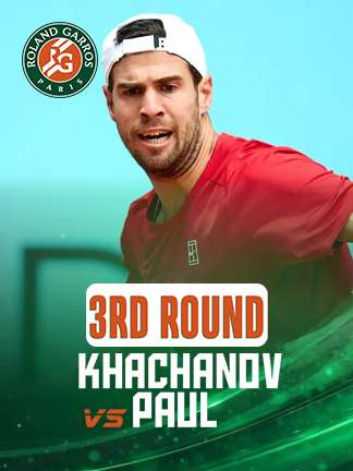 French Open 2025 - Khachanov vs Paul