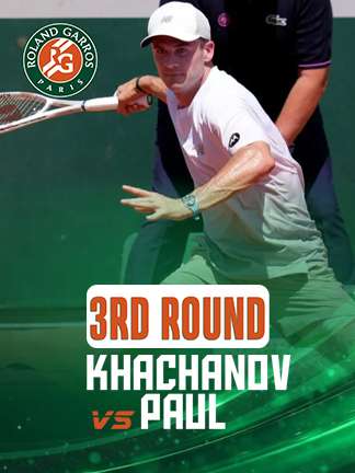 French Open 2025 - Khachanov vs Paul