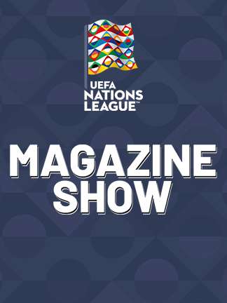 UEFA Nations League Magazine - Finals