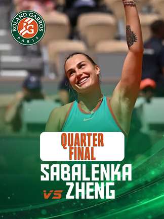 French Open 2025 - Sabalenka vs Zheng
