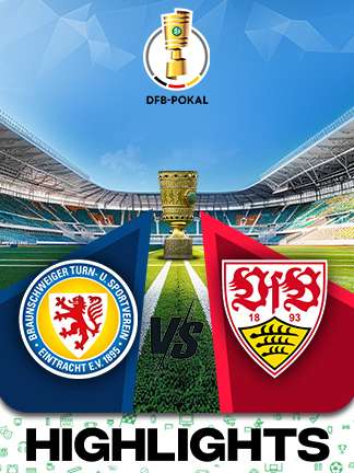 DFB Pokal Football - Eintracht Braunschweig vs VfB Stuttgart