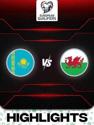 European Qualifiers 2026 - Kazakhstan vs Wales