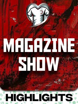 European Qualifiers 2025/26 - MAGAZINE SHOW
