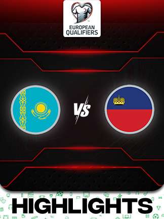European Qualifiers 2026 - Kazakhstan vs Liechtenstein