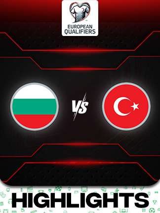 European Qualifiers 2026 - Bulgaria vs Turkiye