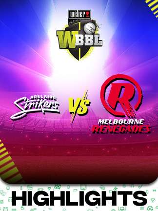 WBBL 2025 - Adelaide Strikers Women	vs Melbourne Renegades Women