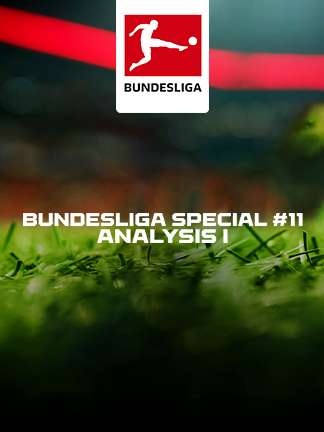 Bundesliga Special Show #11 Analysis