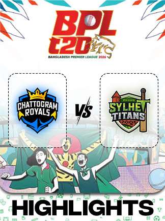BPL 2025-26 highlights - Chattogram Royals vs Sylhet Titans