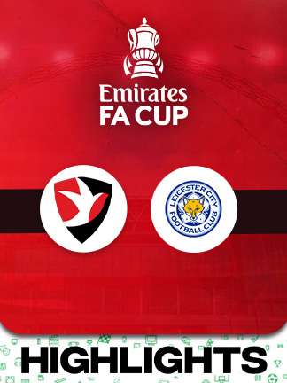 FA Cup 2025/26 - Cheltenham Town vs Leicester City