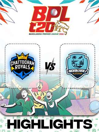 BPL 2025-26 highlights - Chattogram Royals vs Noakhali Express