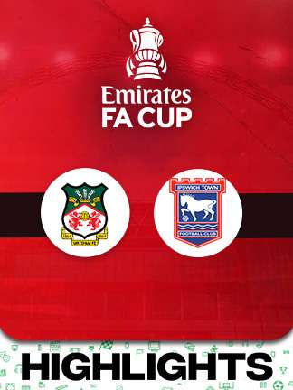FA Cup 2025/26 - Wrexham vs Ipswich Town