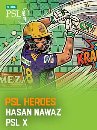 PSL Heroes - Hasan Nawaz Heroic Innings