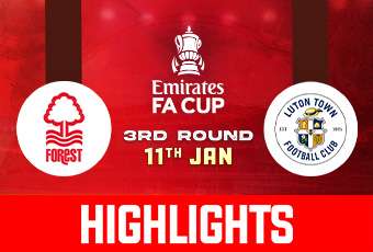 FA Cup 2025 - Nottm Forest vs Luton town