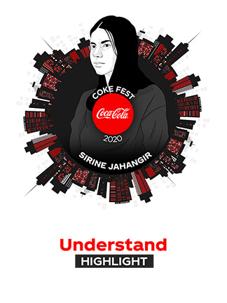 Understand Sirine Jahangir - Coke Fest 2020
