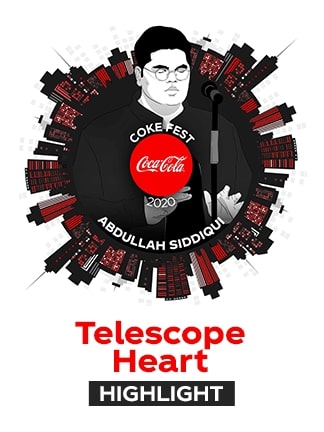 Telescope Heart Abdullah Siddiqui - Coke Fest 2020