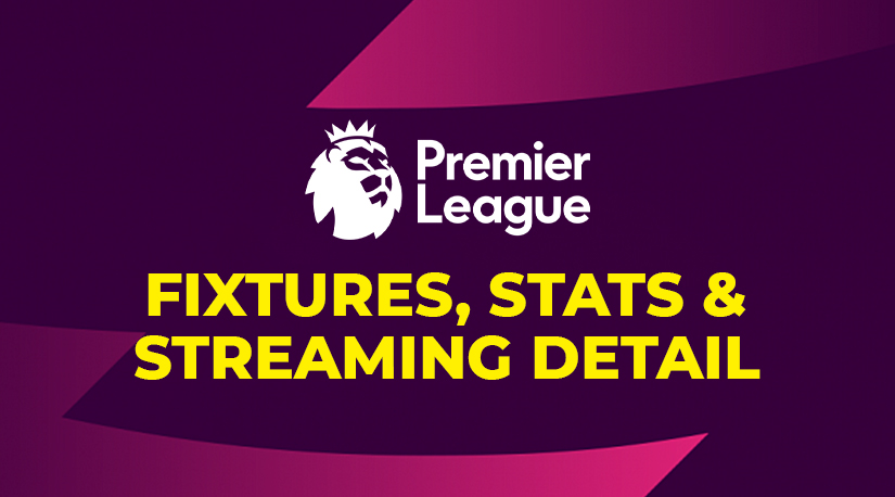 Premier League Games, Standings, Stats, & Where To Watch Live