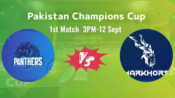 Champions Cup Markhors vs Panthers Live Streaming, Live Score, Match Venue, & Time