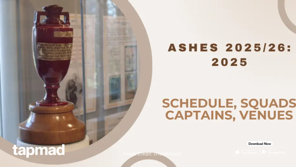 The Ashes 2025/26 Schedule, Fixtures, Venues, & Squads