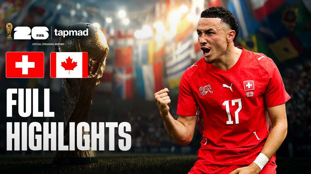 Switzerland vs Canada FIFA World Cup 2026 Highlights: Key Moments & Match Summary