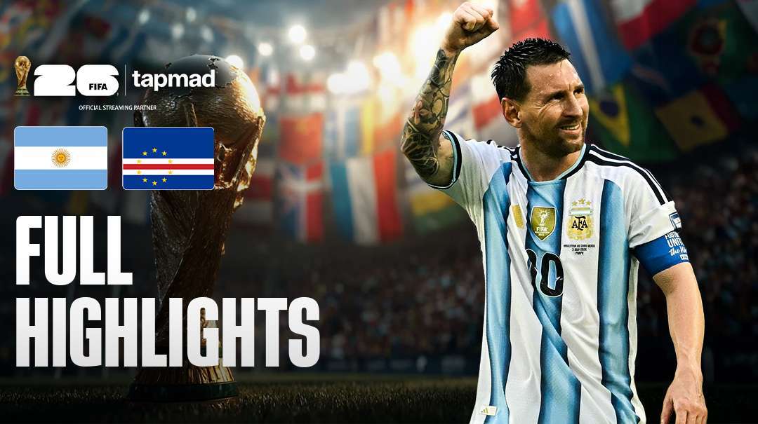 Argentina vs Cape Verde FIFA World Cup 2026 Highlights: Key Moments & Match Summary