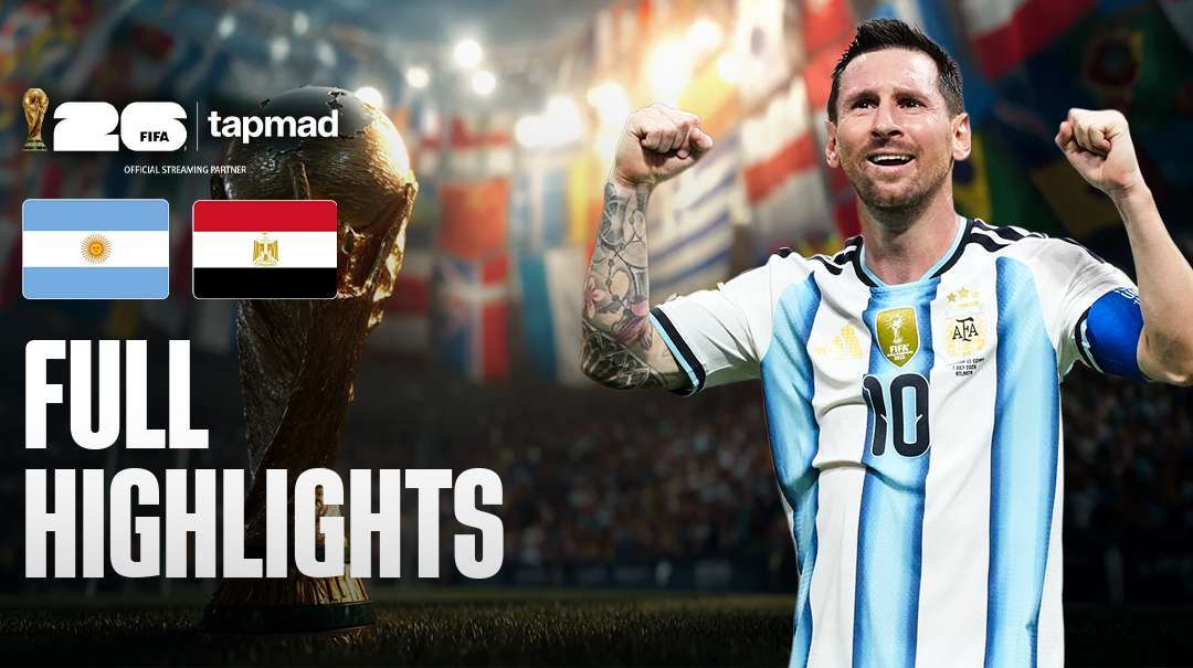 Argentina vs Egypt FIFA World Cup 2026 Highlights: Key Moments & Match Summary