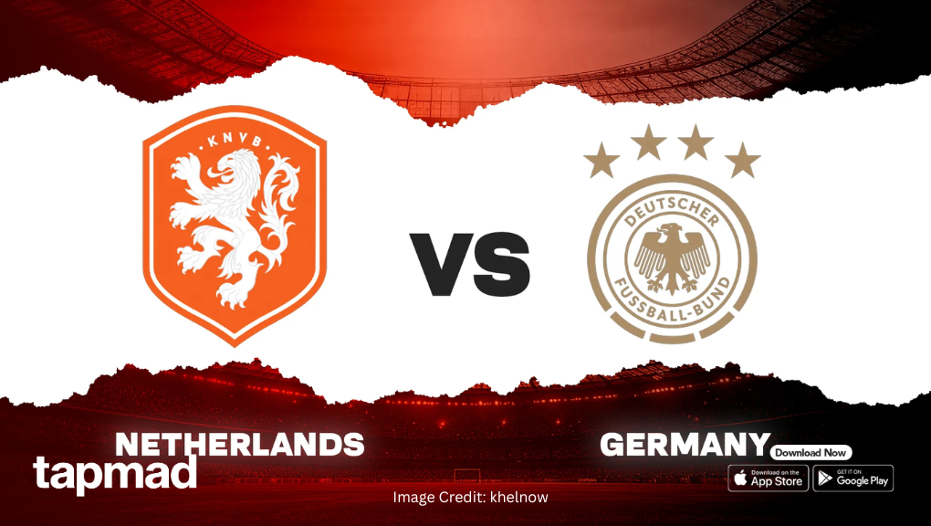 Netherlands vs Germany Preview: Nations League 2026 Clash | tapmad