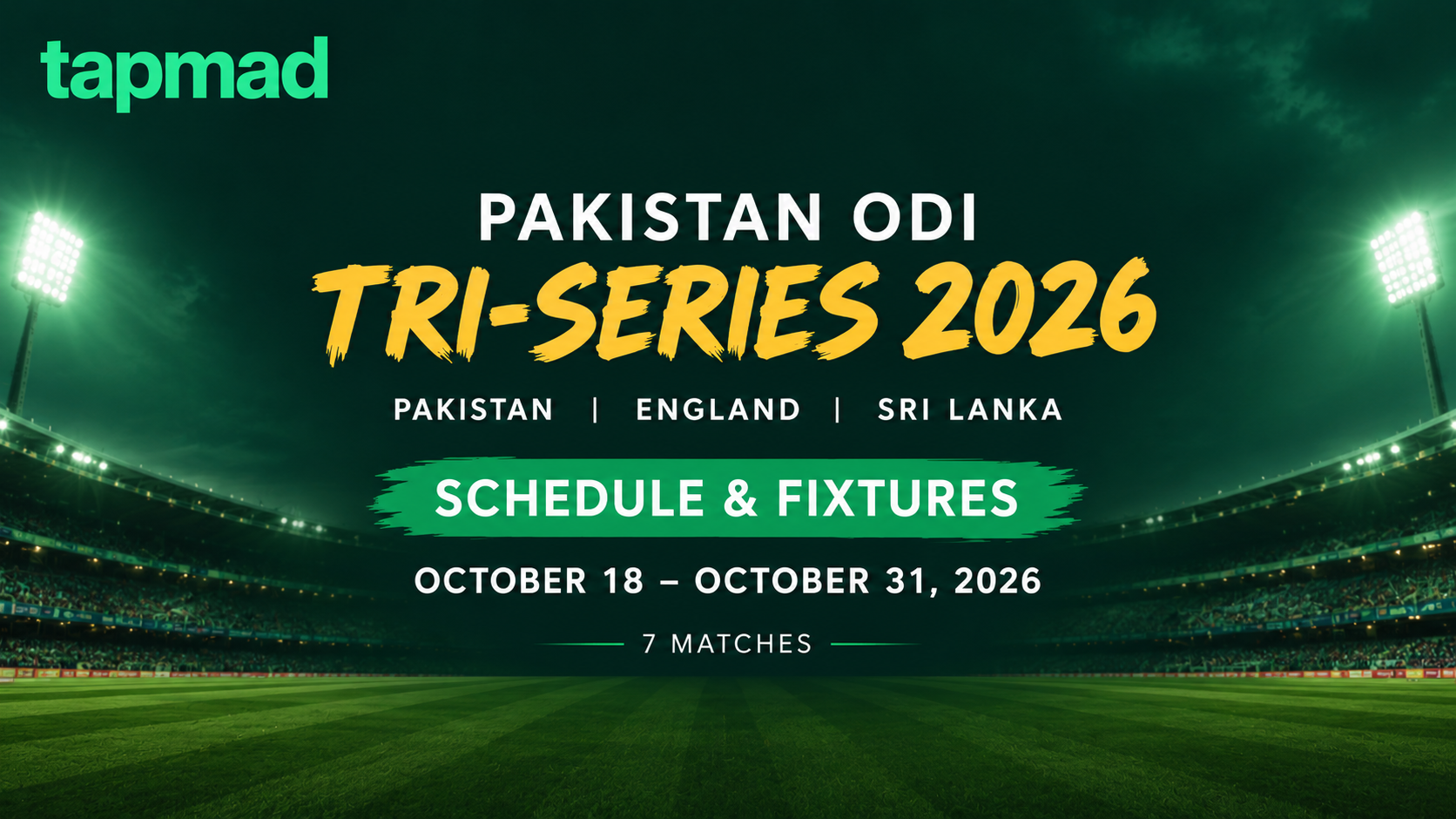 Pakistan ODI Tri-Series 2026 Schedule, Fixtures and Dates