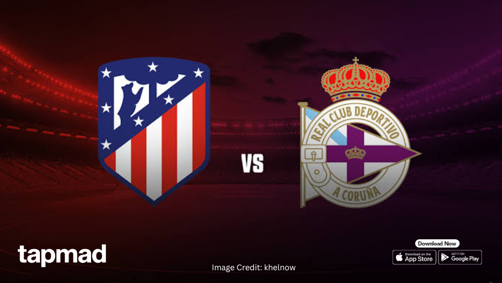 Atlético vs Deportivo Preview, Kick-Off Time and Standings