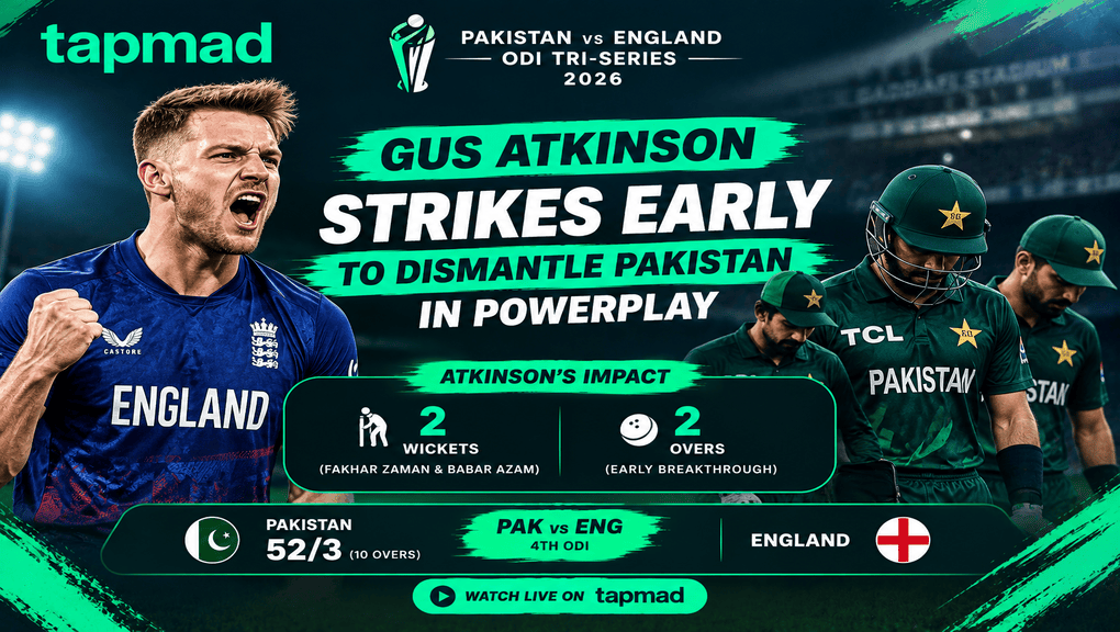 PAK vs ENG ODI Tri-Series: Gus Atkinson Strikes Early to Dismantle Pakistan in Powerplay