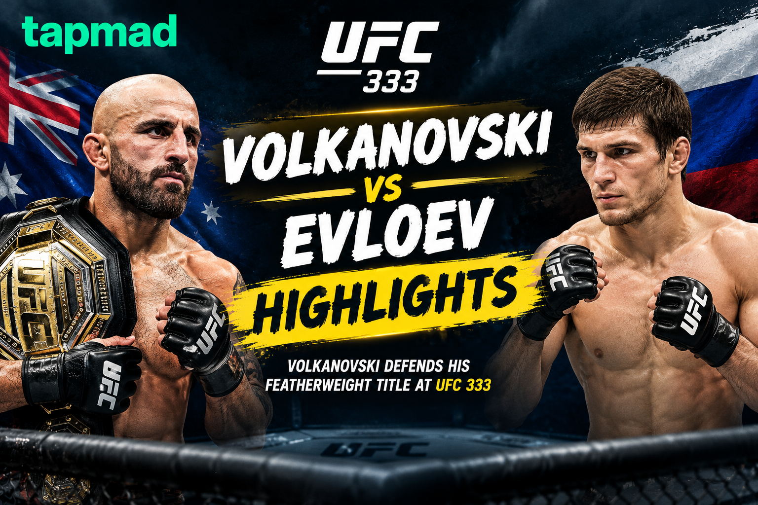 Volkanovski vs Evloev Highlights: Volkanovski Defeats Evloev at UFC 333